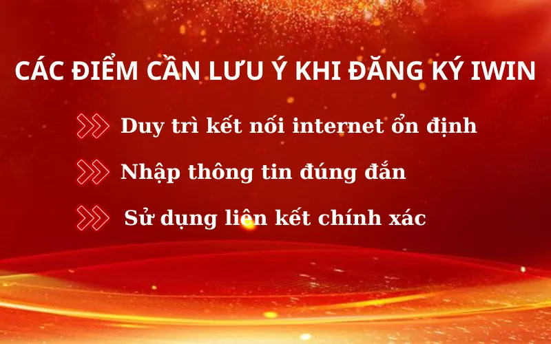 Các điểm cần lưu ý khi đăng ký Iwin